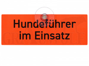 Hundeführer im Einsatz Schild mit Saugnapf