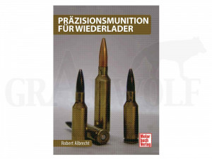 Motorbuch Verlag Präzisionsmunition für Wiederlader 208 Seiten