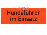 Hundeführer im Einsatz Schild mit Saugnapf